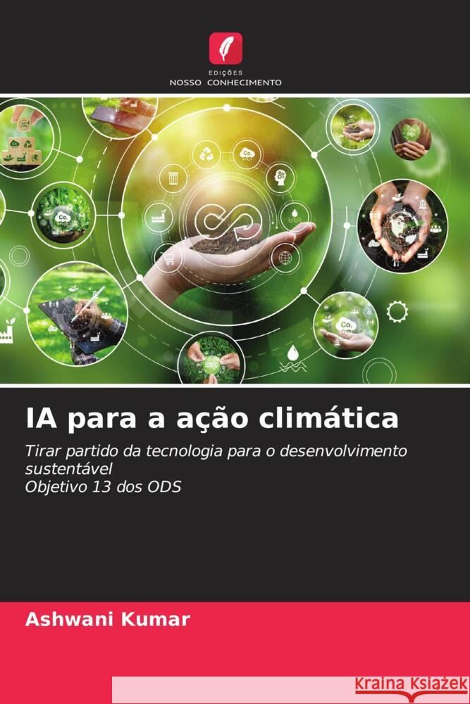 IA para a a??o clim?tica Ashwani Kumar 9786207278299 Edicoes Nosso Conhecimento - książka