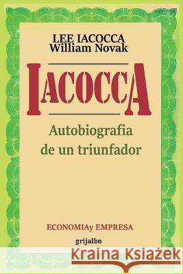 Iacocca: Autobiografia de un triunfador Iacocca, Lee 9789563100952 Ediciones Grijalbo - książka