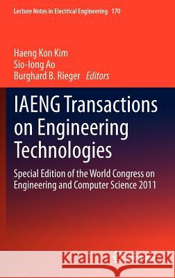 Iaeng Transactions on Engineering Technologies: Special Edition of the World Congress on Engineering and Computer Science 2011 Kim, Haeng Kon 9789400747852 Springer - książka