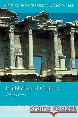 Iamblichus of Chalcis: The Letters Iamblichus 9781589831612 Society of Biblical Literature - książka