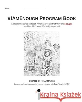 #IAmEnough Program Book Haynes Holly Haynes 9798210051936 Blurb - książka