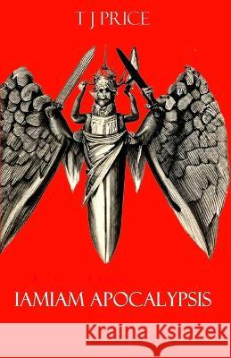 Iamiam Apocalypsis T J Price   9781739327309 MindMyBunionPress - książka