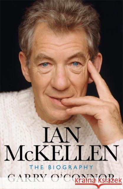 Ian McKellen: The Biography Garry O'Connor 9781474608510 Orion Publishing Co - książka