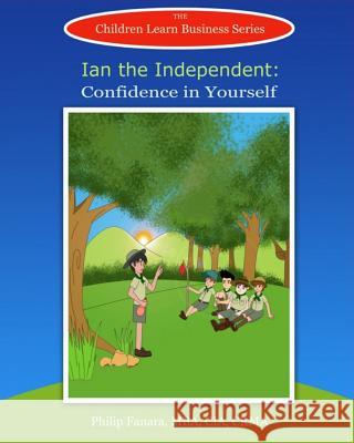 Ian the Independent: Confidence in Yourself Children Lear Stephen Gonzaga 9781518619595 Createspace - książka