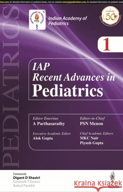 IAP Recent Advances in Pedatrics - 1 A Parthasarathy, PSN Menon, Alok Gupta 9789389776348 JP Medical Publishers (RJ) - książka