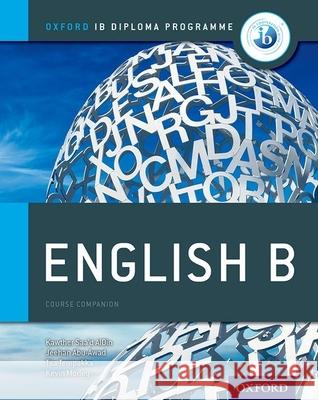 Ib English B: Course Book: Oxford Ib Diploma Program Kawther Saa'D Aldin Tiia Tempakka Jeehan Abu Awad 9780199129683 Oxford University Press - książka