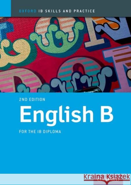 Ib English B: Skills & Practice Morley 9780198424772 Oxford University Press - książka