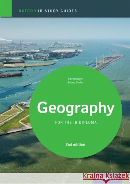 Ib Geography 2nd Edition: Study Guide Nagle Cooke 9780198396079 Oxford University Press - książka
