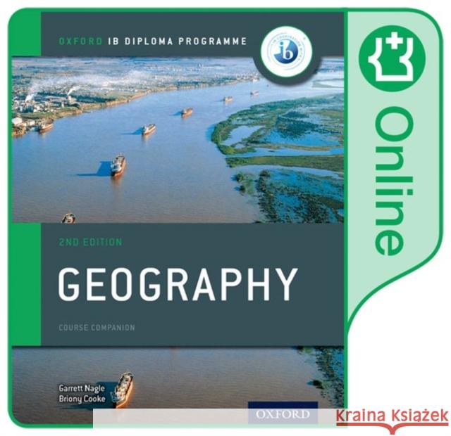 IB Geography Online Course Book: Oxford IB Diploma Programme Garrett Nagle Briony Cooke  9780198396048 Oxford University Press - książka