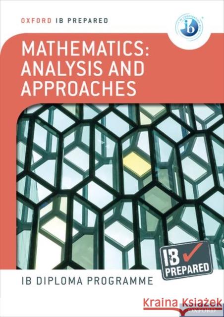 Ib Prepared Mathematics Analysis and Approaches: With Website Link  9781382007221 Oxford University Press - książka