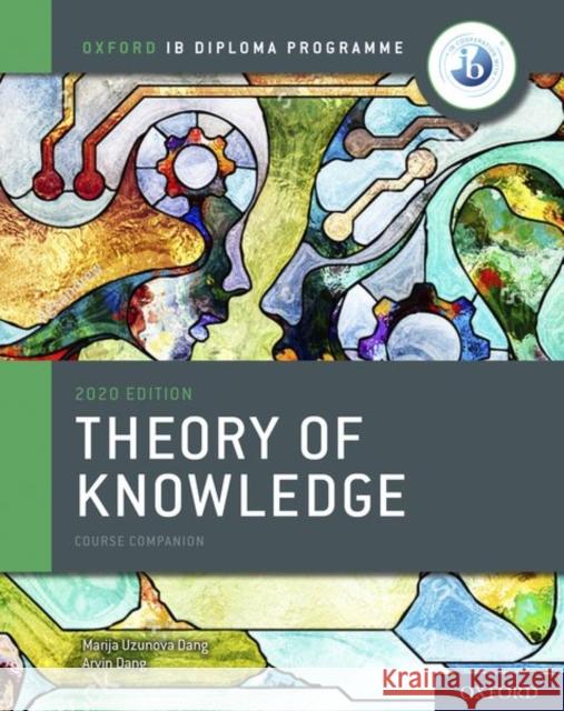 Ib Theory of Knowledge Course Book 2020 Edition: Student Book with Website Link Uzunova 9780198497707 Oxford University Press - książka