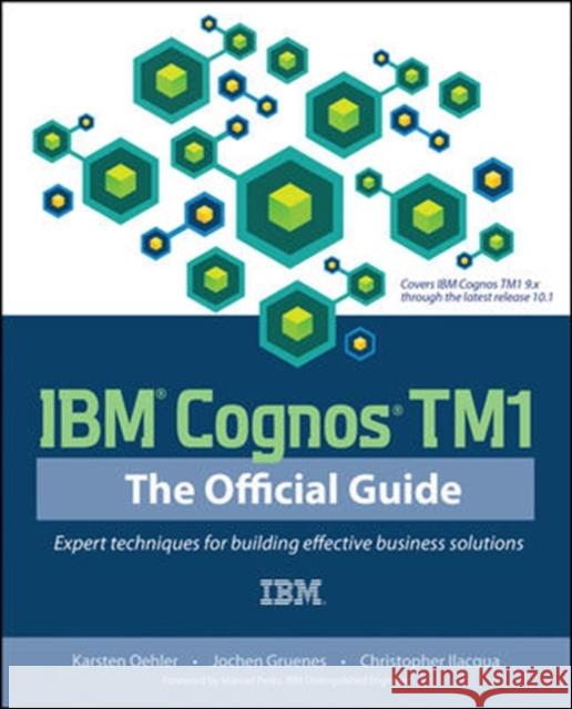 IBM Cognos TM1 the Official Guide Oehler, Karsten 9780071765695  - książka