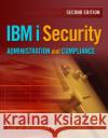 IBM I Security Administration and Compliance Carol Woodbury 9781583474297 MC Press