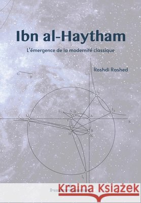 Ibn al-Haytham: L'émergence de la modernité classique Rashed, Roshdi 9791037014375 Hermann - książka
