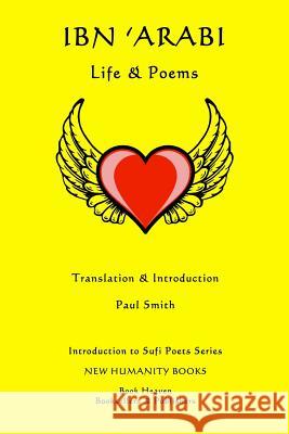Ibn 'Arabi: Life & Poems Smith, Paul 9781499566581 Createspace - książka