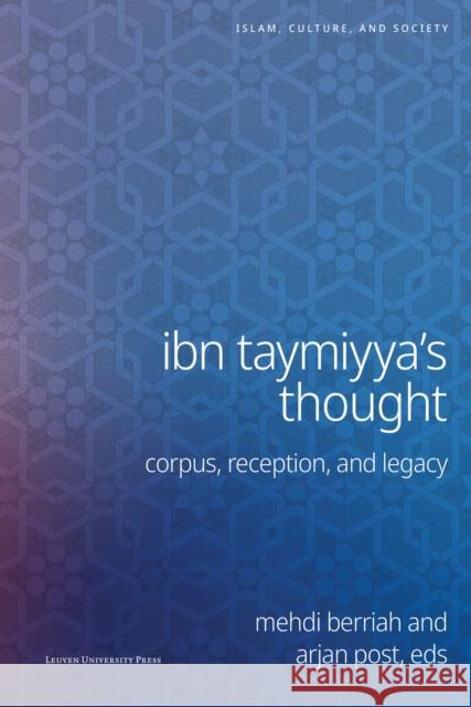 Ibn Taymiyya's Thought: Corpus, Reception, and Legacy  9789462704961 Leuven University Press - książka