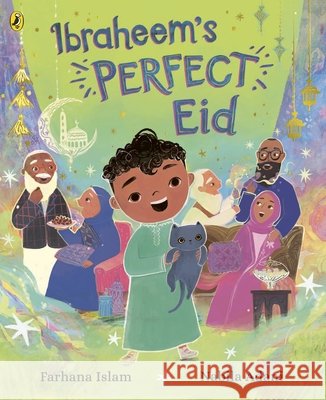 Ibraheem’s Perfect Eid Farhana Islam 9780241552551 Penguin Random House Children's UK - książka