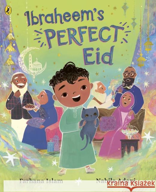 Ibraheem’s Perfect Eid Farhana Islam 9780241552551 Penguin Random House Children's UK - książka