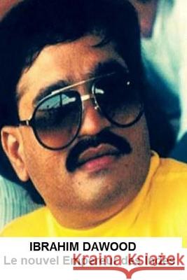 Ibrahim Dawood: Le Nouvel Empereur des Indes Dauber, Henri 9781717235206 Createspace Independent Publishing Platform - książka