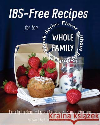 IBS-Free Recipes for the Whole Family Catsos Rdn, Patsy 9780982063590 Pond Cove Press - książka