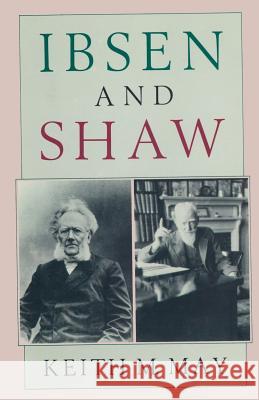 Ibsen and Shaw Keith M. May 9781349178070 Palgrave MacMillan - książka