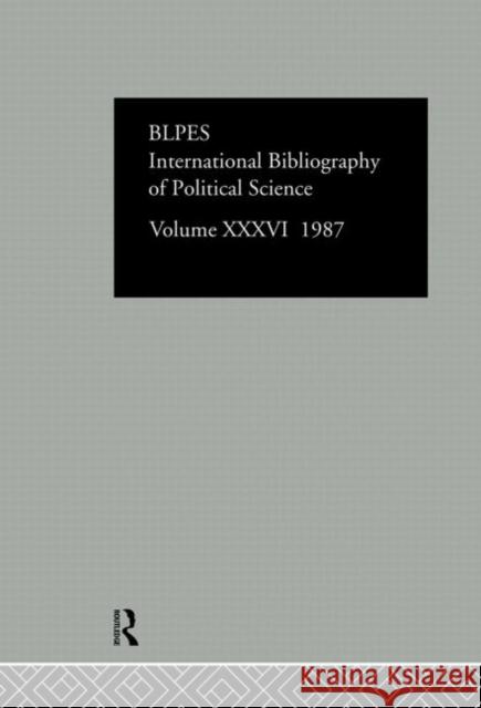 Ibss: Political Science: 1987 Volume 36 British Library of Political and Economi 9780415052429 Routledge - książka