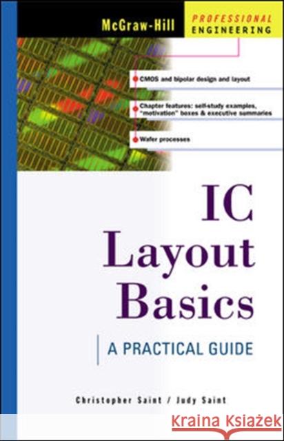IC Layout Basics: A Practical Guide Saint, Christopher 9780071386258 McGraw-Hill Professional Publishing - książka