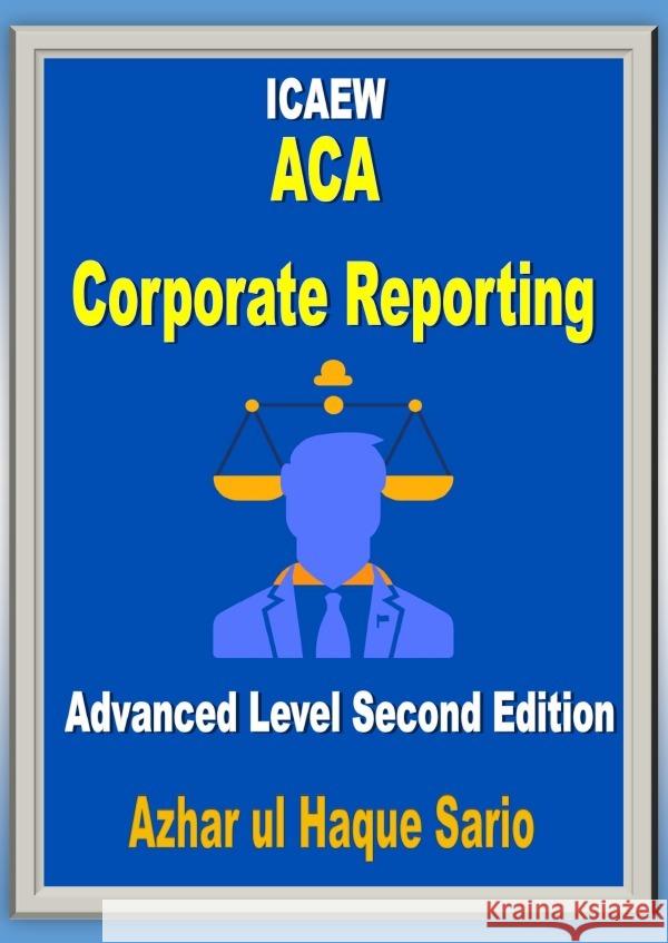 ICAEW ACA Corporate Reporting Sario, Azhar ul Haque 9783759895158 epubli - książka