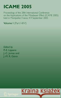 Icame 2005: Proceedings of the 28th International Conference on the Applications of the Mössbauer Effect (Icame 2005) Held in Mont Lippens, P. -E 9783540498483 Springer - książka