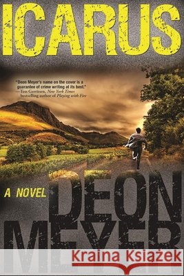Icarus: A Benny Griessel Novel Meyer, Deon 9780802125514 Grove Press - książka