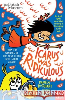 Icarus Was Ridiculous Pamela Butchart Thomas Flintham  9781788001205 Nosy Crow Ltd - książka