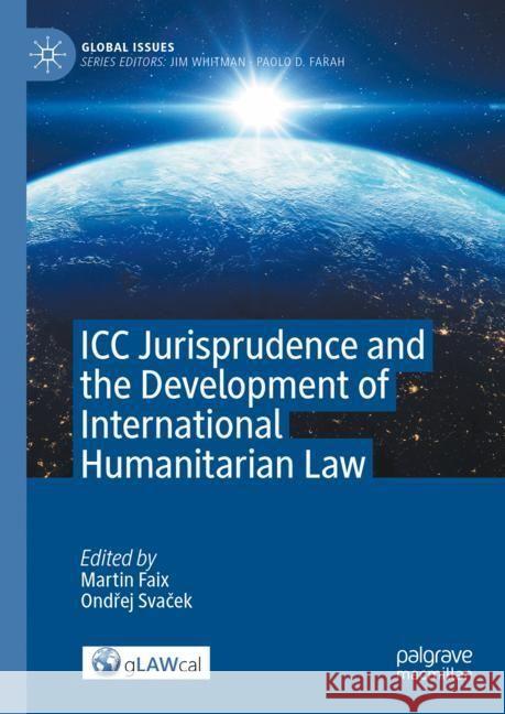 ICC Jurisprudence and the Development of International Humanitarian Law Martin Faix Ondřej Svaček 9783031459931 Palgrave MacMillan - książka