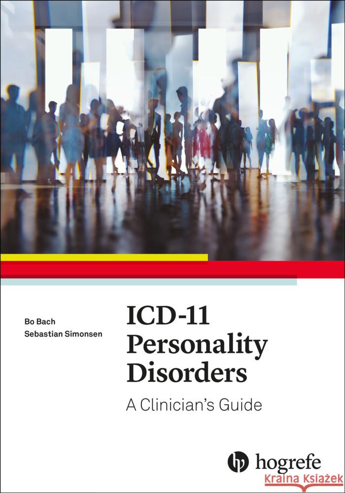 ICD-11 Personality Disorders Bach, Bo, Simonsen, Sebastian 9780889376489 Hogrefe Publishing - książka