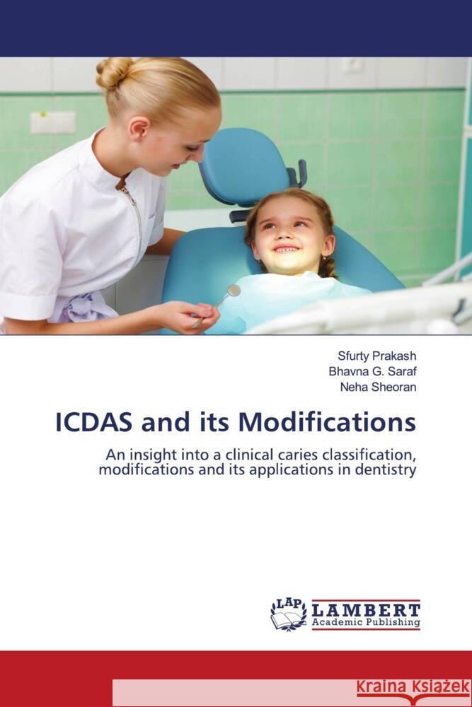 ICDAS and its Modifications Sfurty Prakash Bhavna G. Saraf Neha Sheoran 9786206844167 LAP Lambert Academic Publishing - książka