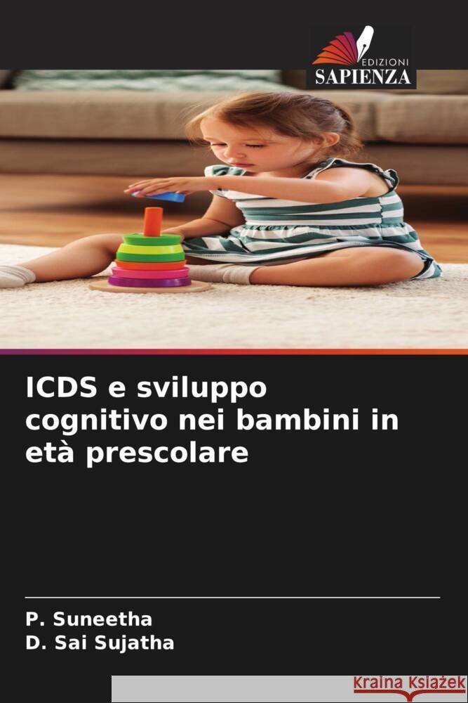 ICDS e sviluppo cognitivo nei bambini in età prescolare Suneetha, P., Sai Sujatha, D. 9786208282813 Edizioni Sapienza - książka