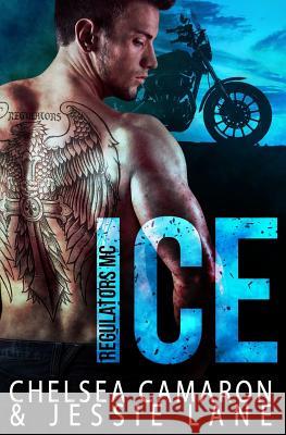 Ice Jessie Lane Chelsea Camaron 9781505411331 Createspace - książka