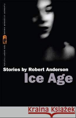 Ice Age Robert Anderson 9780820335148 University of Georgia Press - książka