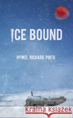 Ice Bound Hywel Pinto 9789383952496 Becomeshakespeare.com - książka
