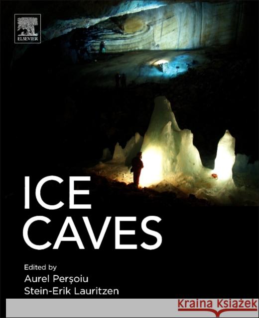 Ice Caves Aurel Perşoiu Stein-Erik Lauritzen 9780128117392 Elsevier - książka