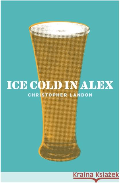 Ice-Cold in Alex Christopher Landon 9780304366255 ORION PUBLISHING CO - książka