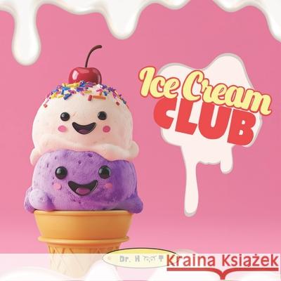 Ice Cream Club Hoot 9789354695056 Ice Cream Club - książka