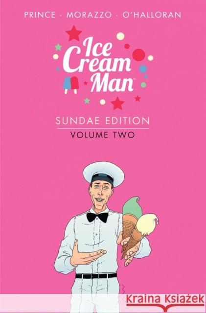 Ice Cream Man: Sundae Edition, Volume 2 W.  Maxwell Prince 9781534398191 Image Comics - książka