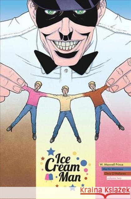 Ice Cream Man Volume 2: Strange Neapolitan Martin Marazzo Chris O'Halloran W. Maxwell Prince 9781534308763 Image Comics - książka