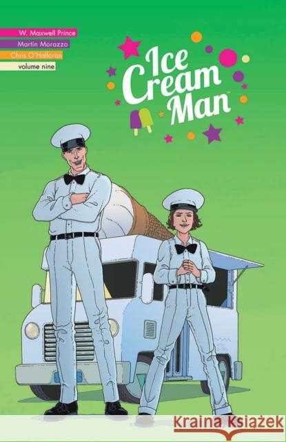 Ice Cream Man, Volume 9: Heavy Narration W. Maxwell Prince Mart?n Morazzo Chris O'Halloran 9781534399839 Image Comics - książka