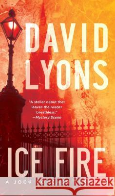 Ice Fire: A Thriller David Lyons 9781501130410 Gallery Books - książka