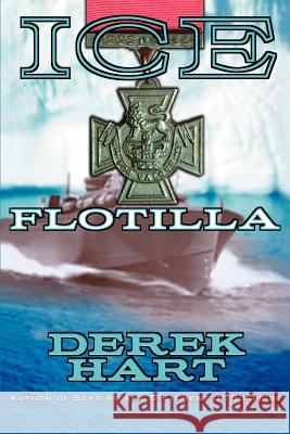 Ice Flotilla Derek Hart 9780595389292 iUniverse - książka