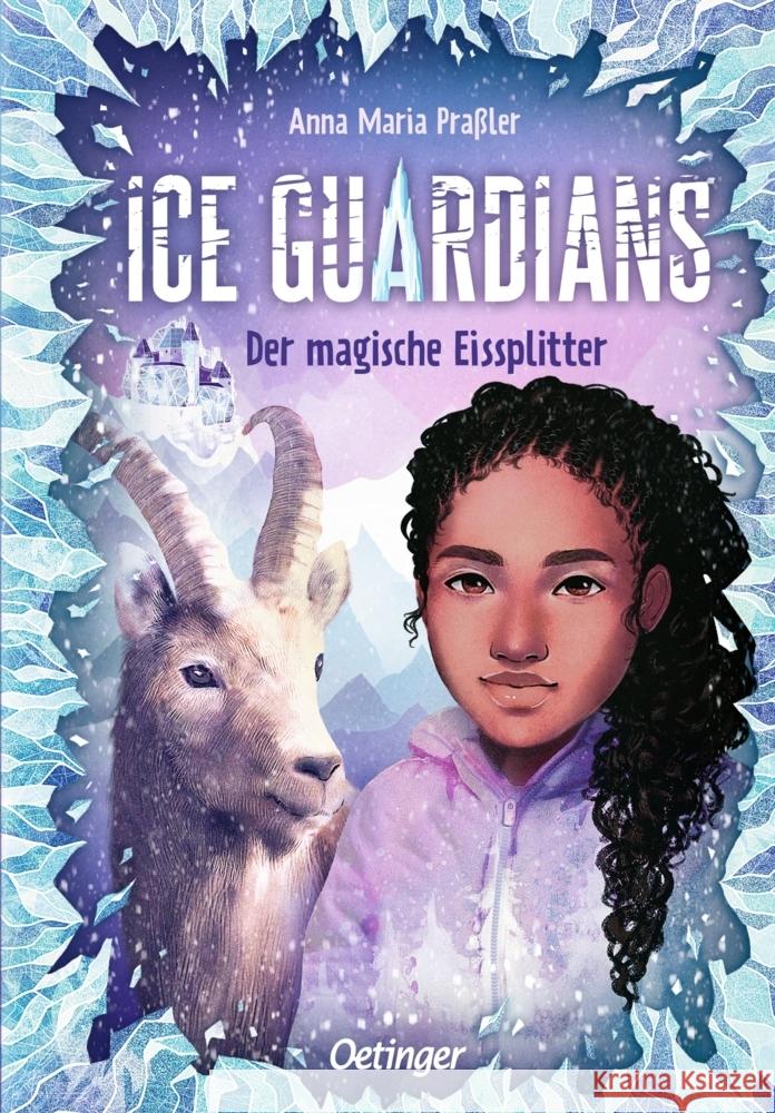 Ice Guardians 2. Der magische Eissplitter Praßler, Anna Maria 9783751204323 Oetinger - książka