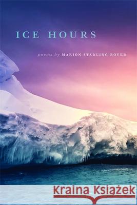 Ice Hours Marion Starling Boyer 9781611864496 Wheelbarrow Books - książka
