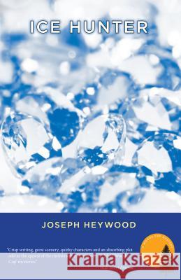 Ice Hunter: A Woods Cop Mystery, 2nd Edition Heywood, Joseph 9781599213613 Lyons Press - książka