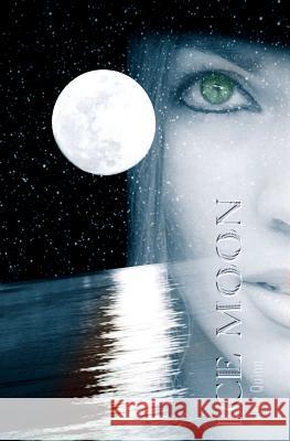 Ice Moon Kristy Quinn   9780986387708 Kristina Quinn - książka